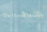 The Eternal Memory: سفری به اعماق حافظه و قلب